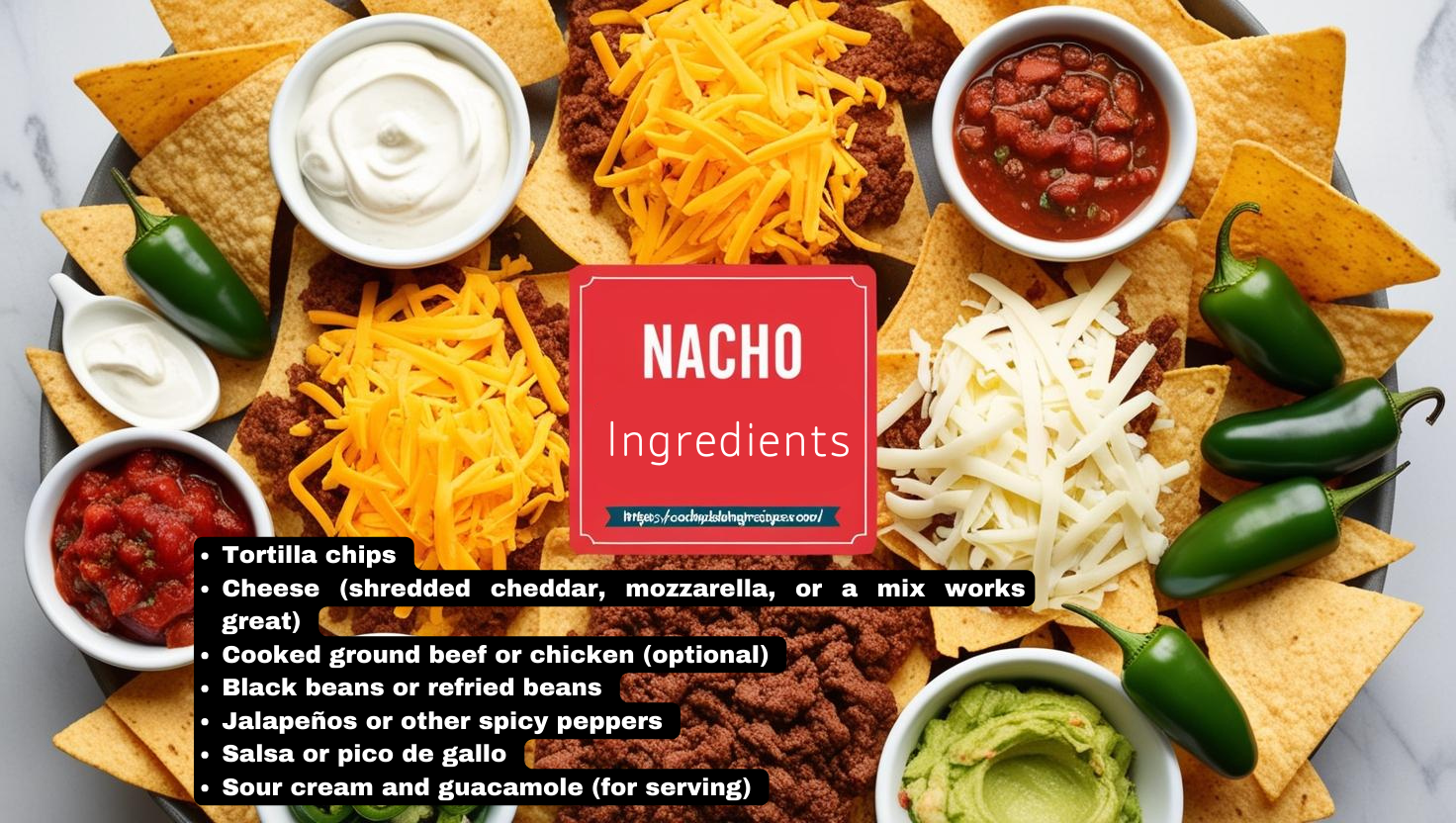 Ingredients that are used to cook Nachos
